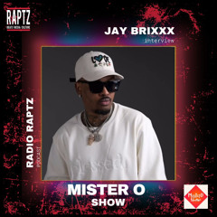 Le Mister Show O | Jay Brixxx