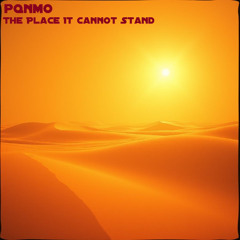 The Place It Cannot Stand