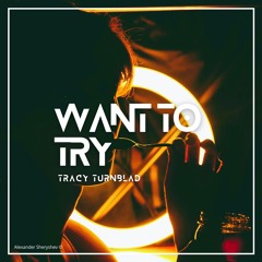 Want To Try