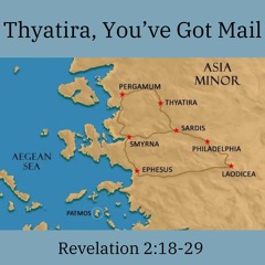 Thyatira, You've Got Mail