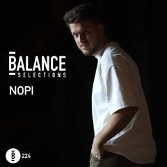Balance Selections 224: Nōpi