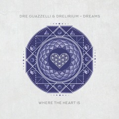 Dre Guazzelli & Drelirium - Dreams (Original Mix) - WTHI068