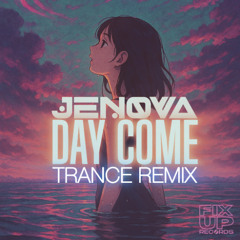 DAY COME (TRANCE EXTENDED MIX)