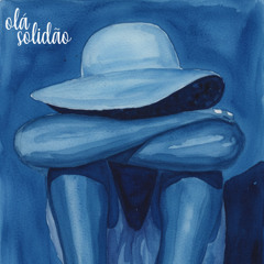 olá solidão