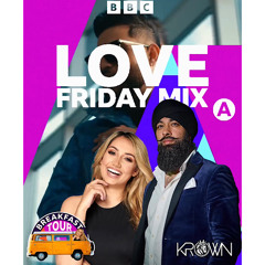 KROWN BBC Asian Network Love Friday mix Valentines day