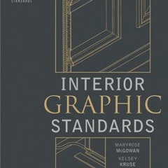 📙 Read [EBOOK EPUB KINDLE PDF] Interior Graphic Standards by  Kelsey Kruse &  Maryrose McGowan