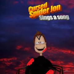 Cursed Spider Jon Sings a Song (Cursed Woody Sings a Song parody)