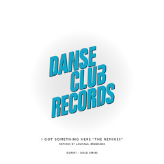 I Got Something Here (Original Mix)