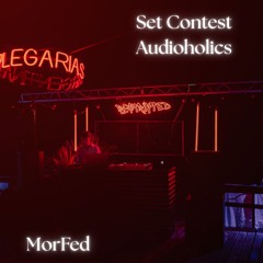 MorFed - Set Contest Audioholics - Progressive House