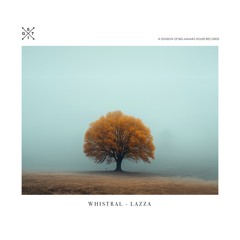 Whistral - LAZZA