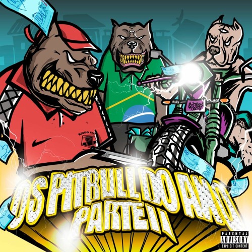 LEALL, MAJOR RD E BAVIERA - OS PITBULL DO ANO II