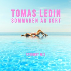 Tomas Ledin - Sommaren Ar Kort (Stormby Summer Club Mix)