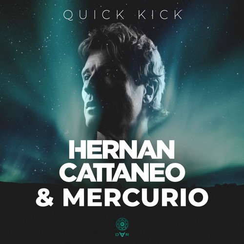 Hernan Cattaneo & Mercurio  - Quick Kick