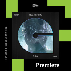 PREMIERE: BRN - Machines [Groove Motive]