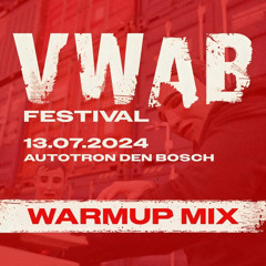 17 | Vroeger Was Alles Beter VWAB 2024 ( Warm-up Mix)