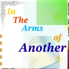 In the Arms of Another (writing demo)