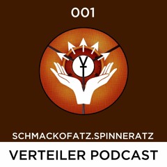VERTEILER PODCAST 001 - Schmackofatz.Spinneratz