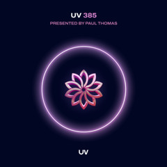 Paul Thomas presents UV Radio 385