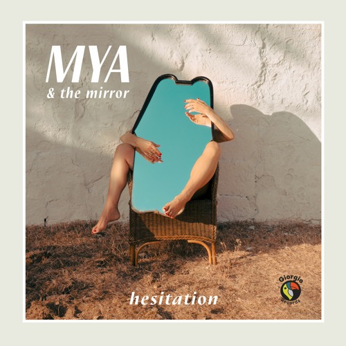 INCOMING : Mya & The Mirror - Hesitation (Armonics Remix) #GiorgioRecords