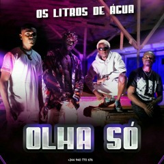 Os Litros De Água - Olha Só.mp3