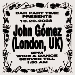 John Gomez Live @ B.P.T. October 2023