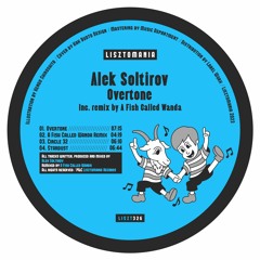 PREMIERE: Alek Soltirov - Overtone [Lisztomania Records]