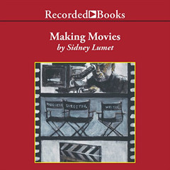 [VIEW] PDF ☑️ Making Movies by  Sidney Lumet,Richard M. Davidson,Recorded Books [EBOO