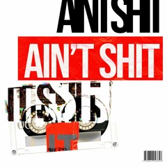 Donny Casper ft. Muller Made - Aint Sh*t