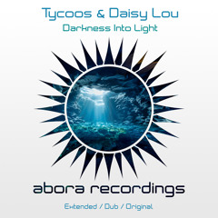 Tycoos & Daisy Lou - Darkness Into Light (Extended Mix)