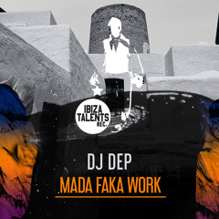 DJ Dep - Mada Faka Work (Original Mix)