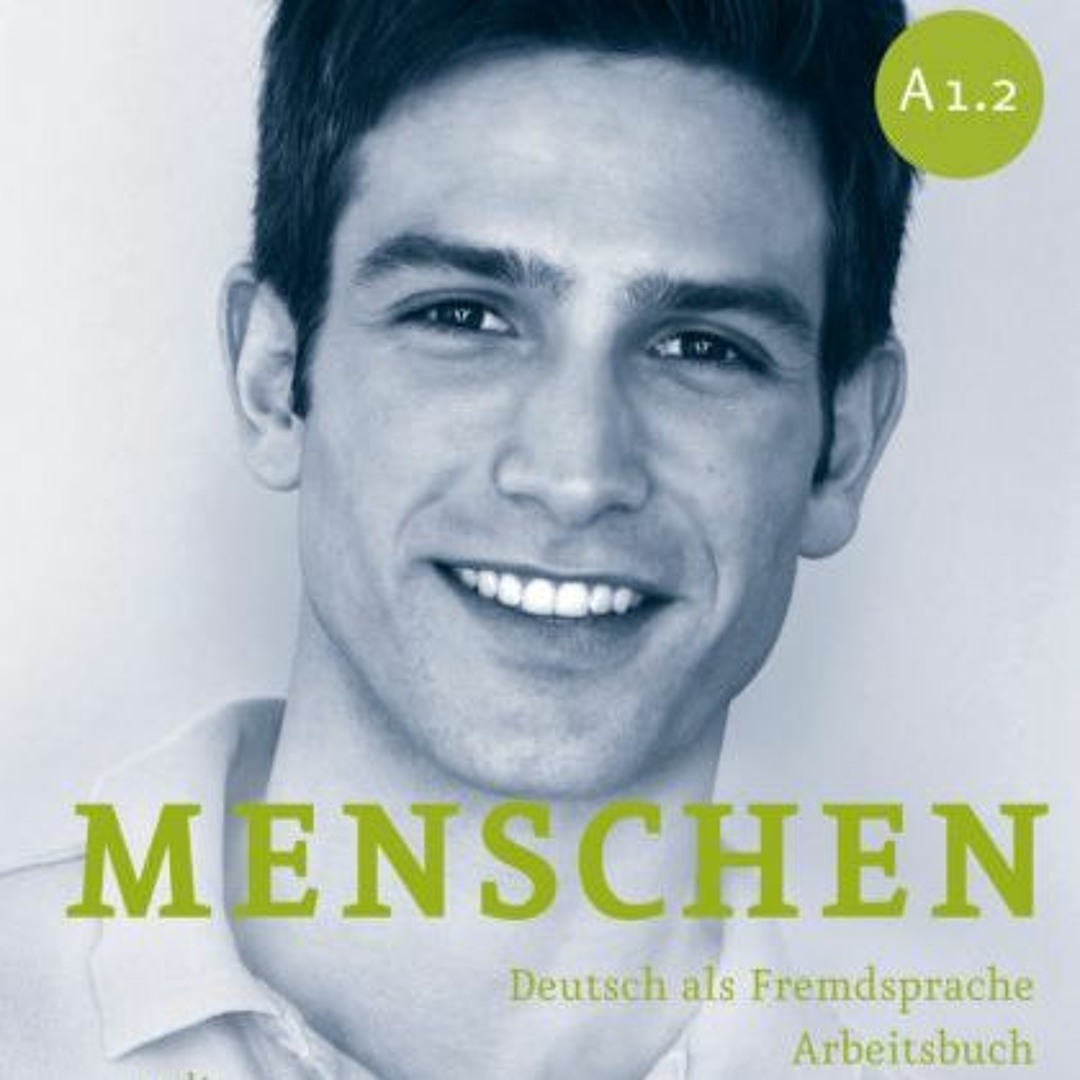 Stream Doktor Frühling Deutsch | Listen to Menschen A1.2 Arbeitsbuch