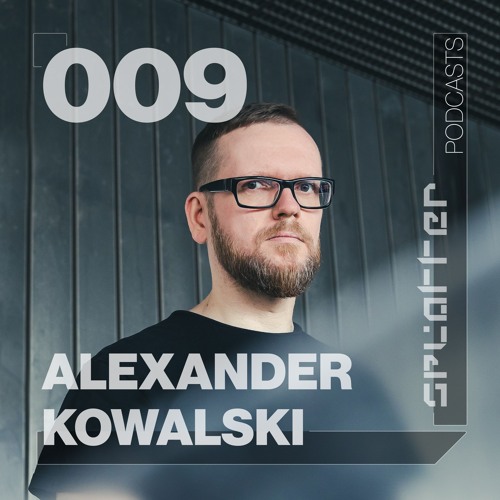 SPLTRPC009 - Alexander Kowalski