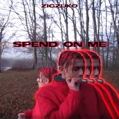 @zigzuko - Spend on me (prod. J. Rent)