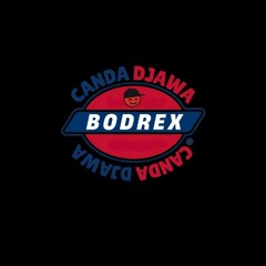 PASUKAN BODREX x CANDA DJAWA ( IRFAN LUBIS X DANIEL KEANE X BECSI KETE X LEO ) #RAPLIKKK