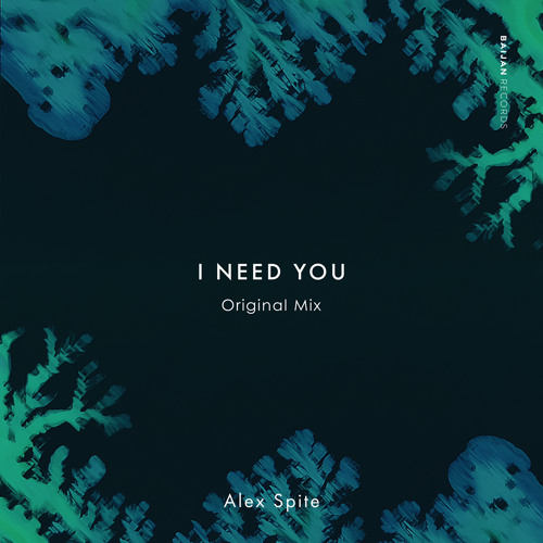 Alex Spite - I Need You