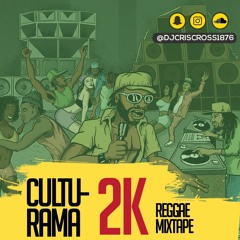 Culturama 2k Reggae Mix - DjCRIS -CROSS [@djcriscross1876 \\ @cmsproduction_]