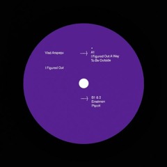 Premiere: A1 - Vlad Arapasu - I Figured Out A Way To Be Outside [AFHR003]
