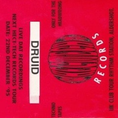 Druid - Fusion Hecttech Records UK Club Tour -Rhythm Station - 1995