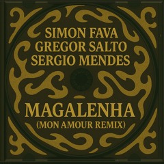 Simon Fava, Gregor Salto - Magalenha (Mon Amour Remix) [Afro House] Free DL *Pitched Track For SC*