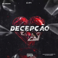 𝐄𝐌𝐗 - Decepção 💔