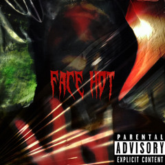 Face Hot