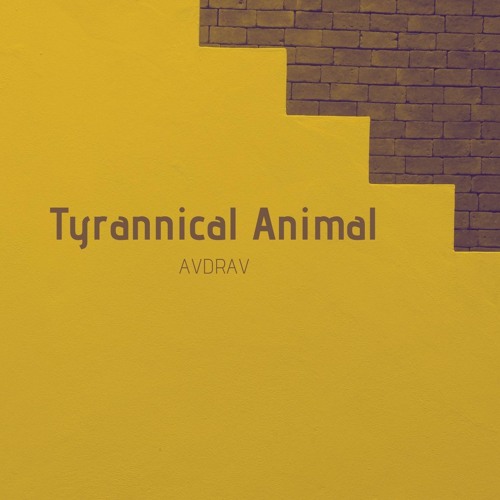 Tyrannical Animal