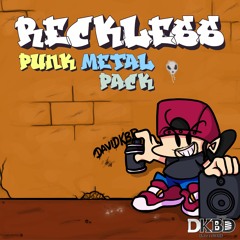 Reckless, Punk-Metal Pack - Fuck