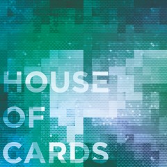 House Of Cards