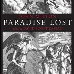 Get EBOOK 💕 Paradise Lost (Hackett Classics) by  John Milton &  David Scott Kastan [