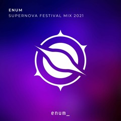 Supernova Festival Mix 2021