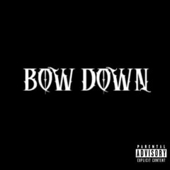 Bow down “dis track”