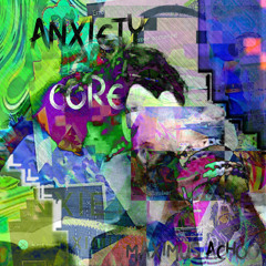 Anxiety Core