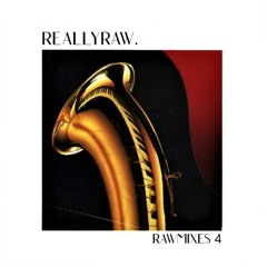 RAWMIXES 4: SMOOVE JAMZ EDITION