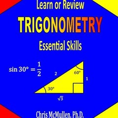 VIEW [EPUB KINDLE PDF EBOOK] Learn or Review Trigonometry: Essential Skills (Step-by-Step Math Tutor